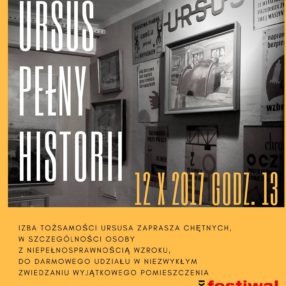Więcej o: „Ursus pełny historii” podczas Warszawskiego Festiwalu Kultury Bez Barier