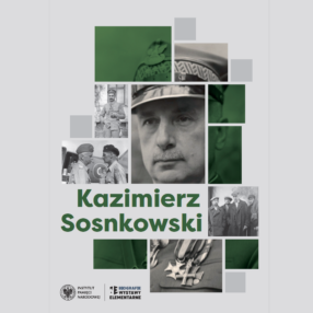 Więcej o: Wystawa IPN o Kazimierzu Sosnkowskim już w marcu