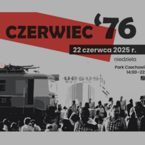 Więcej o: Piknik, koncerty, spacer śladami Czerwca 1976 roku