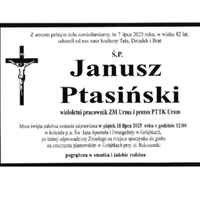 Więcej o: Żegnamy zasłużonego dla turystyki i Ursusa Pana Janusza Ptasińskiego – Prezesa Zarządu PTTK Oddział Ursus