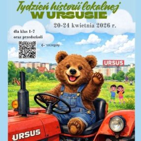 Więcej o: Tydzień Historii Lokalnej w Ursusie – zapraszamy do zapisów