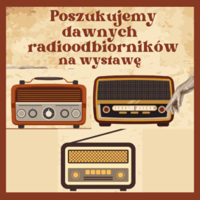 Więcej o: Poszukujemy dawnych radioodbiorników