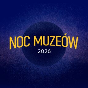 Więcej o: Noc Muzeów 2026