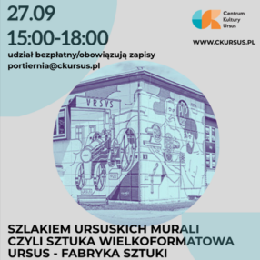 Więcej o: Zapraszamy 10 rodzin do zapisów na następne warsztaty z projektu Ursus – fabryka sztuki „Szlakiem ursuskich murali czyli sztuka wielkoformatowa”. Spotykamy się 27 IX w Centrum Kultury Ursus Filia Portiernia, ul. Traktorzystów 20.